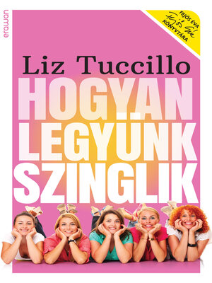 cover image of Hogyan legyünk szinglik